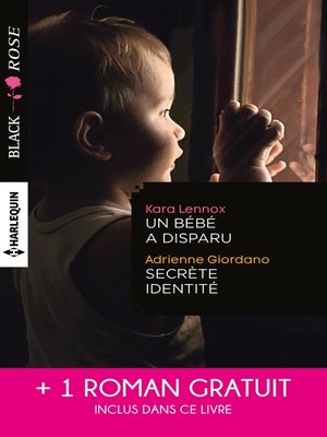 cover image of Un bébé a disparu--Secrète identité--Face au doute